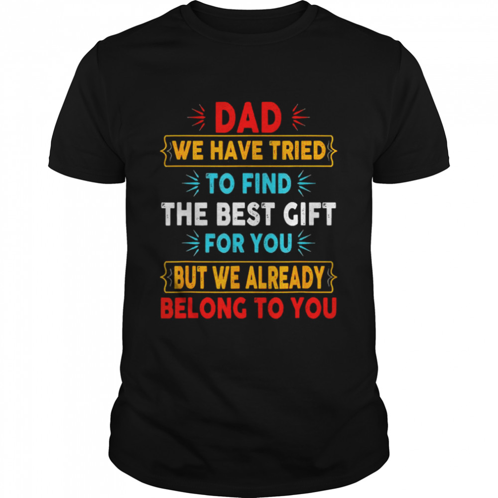 Awesome Fathers Day Dad From Daughter Son Wife For Daddy Shirt