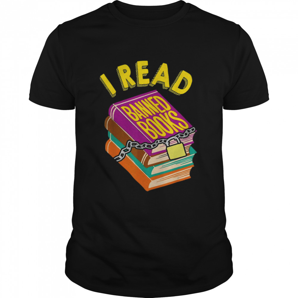 Best I Read Banned Books For Book Lovers Shirt