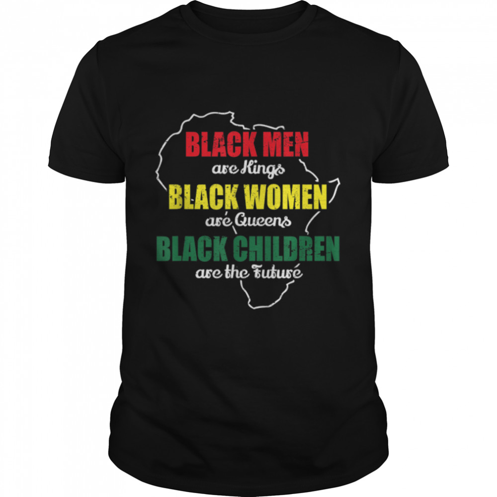 Black Men Are Kings Black Women Are Queens T-Shirt B0B2Ddh55K