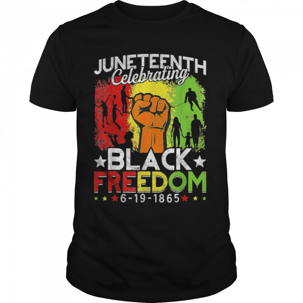 Juneteenth Celebrate Black Freedom African America T-Shirt B0B2Db6Y55