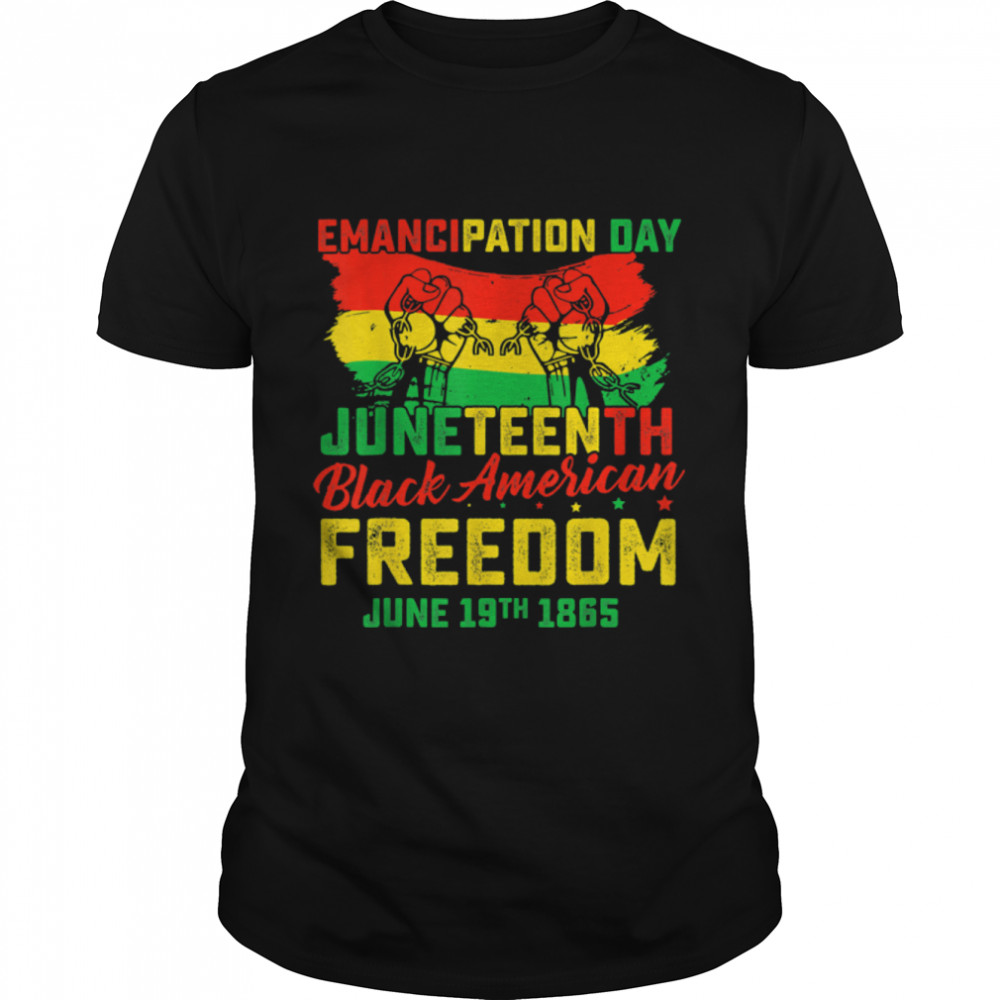 Juneteenth Celebrating Black Freedom 1865 African American T-Shirt B0B2Djl9W7