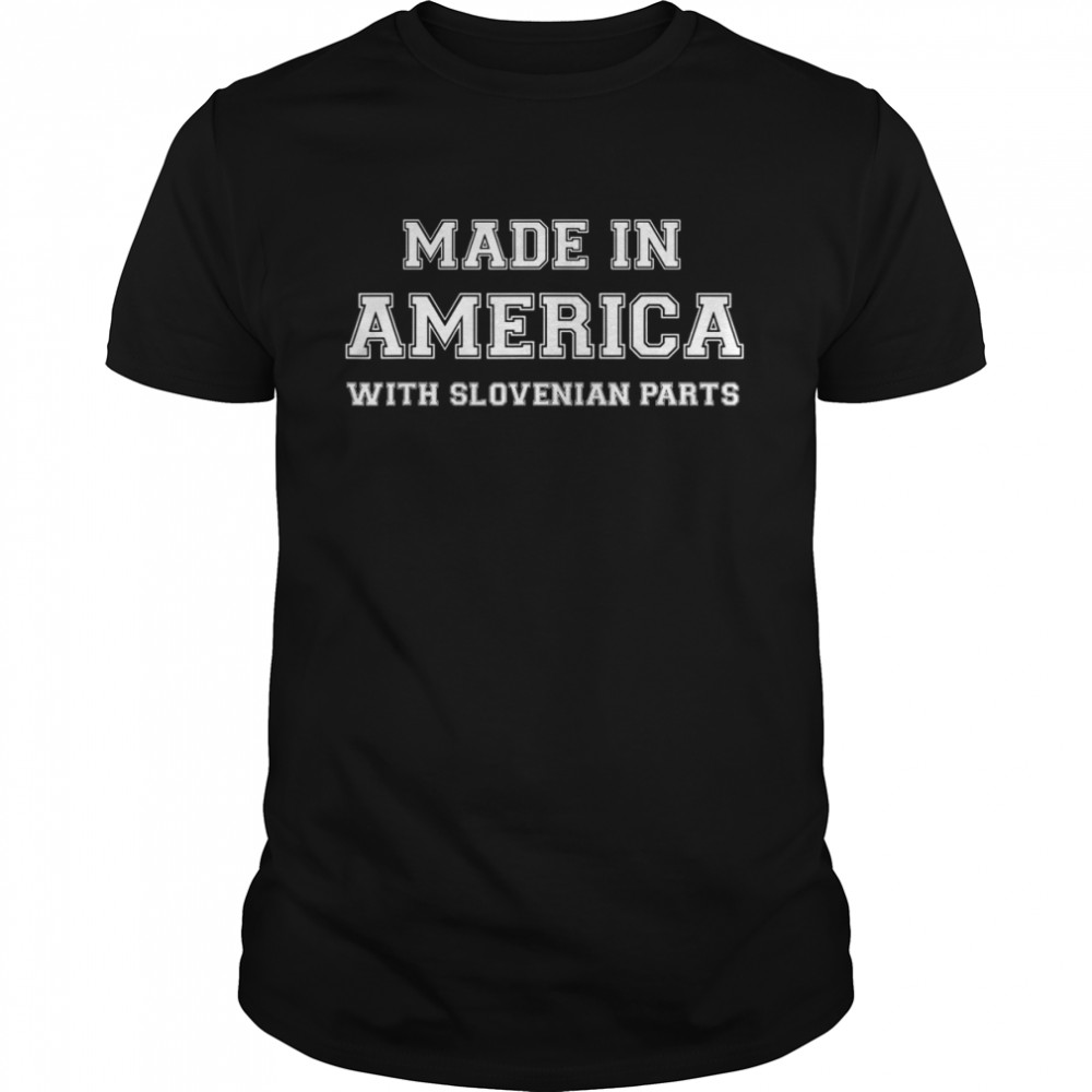 MADE IN AMERICA WITH SLOVENIAN PARTS Slovenia USA  Classic Men's T-shirt