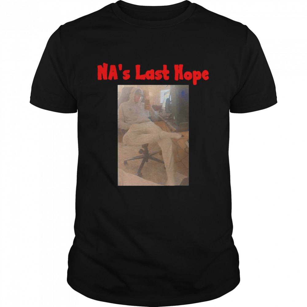 Na’s Last Hope 2022 T-Shirt