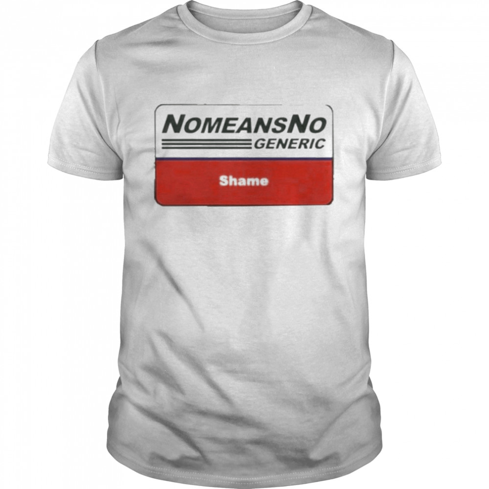 Nomeansno Generic Shame  Classic Men's T-shirt