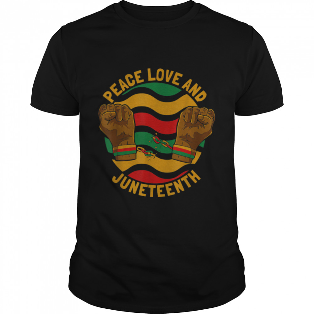 Peace Love Juneteenth Black Freedom 1865 T-Shirt B0B2Dcg75D