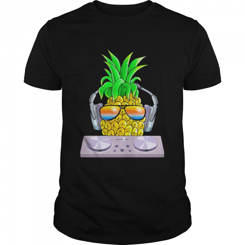 Pineapple Dj Music Aloha Beaches Hawaiian Hawaii Shirt