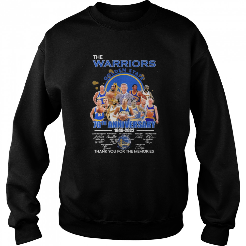 The Warriors 76th anniversary 1946 2022 Richardson and Short and Carroll signatures thank shirt Unisex Sweatshirt