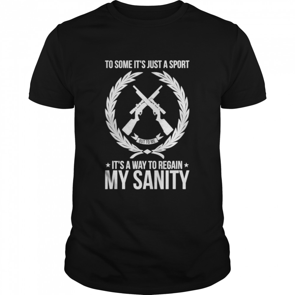 Way To Regain My Sanity Coyote Hunting  Classic Men's T-shirt