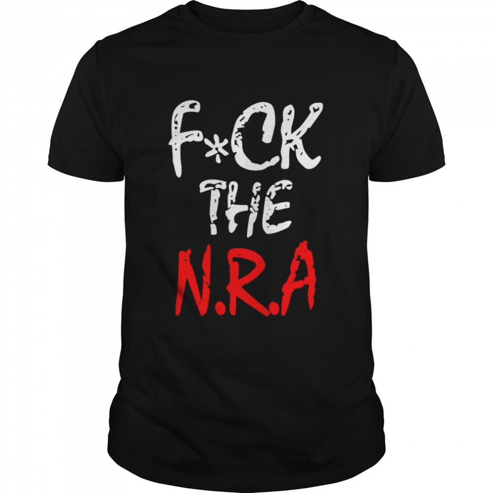Fuck The Nra T-Shirt