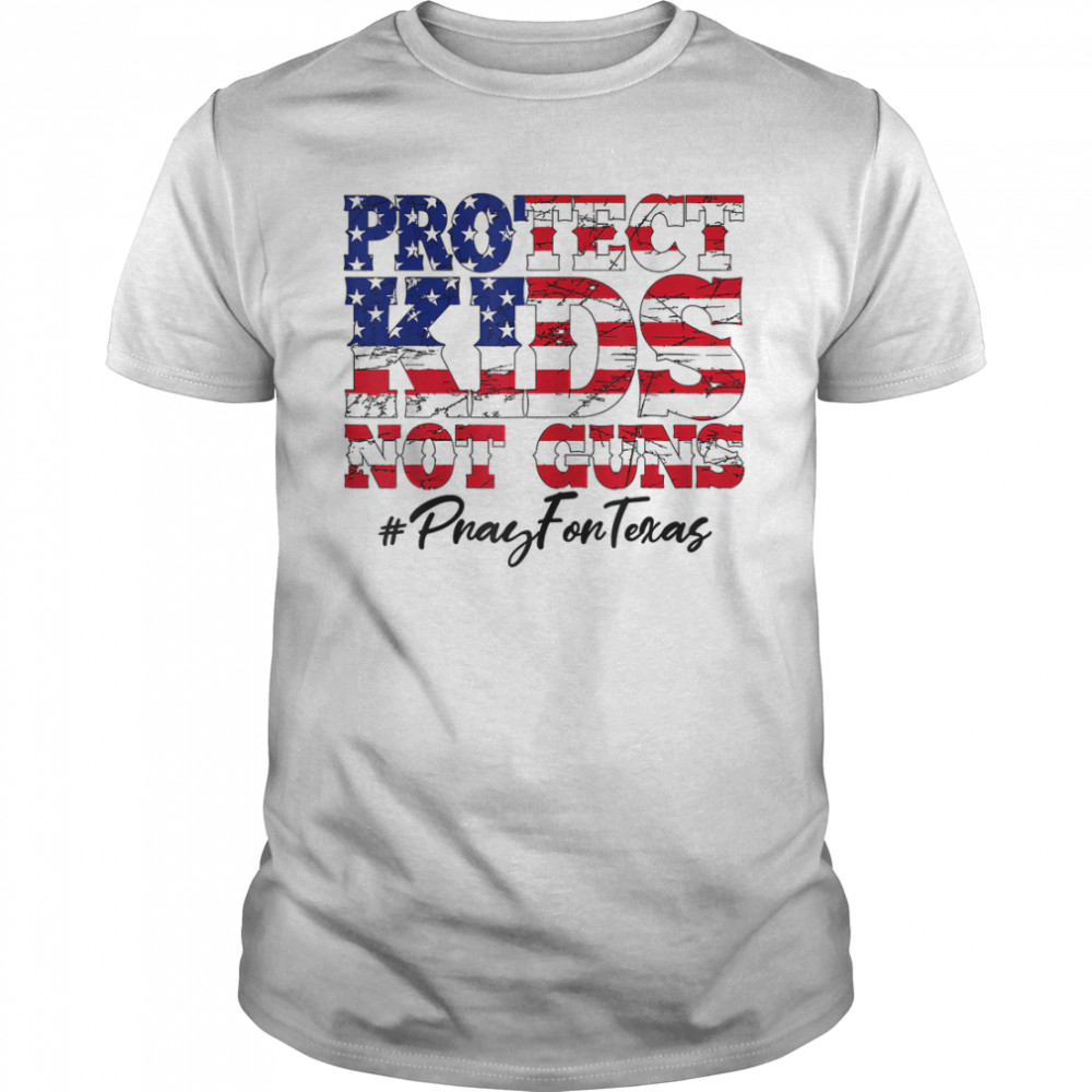 Pray for Texas Protect Children Not Guns T-Shirts