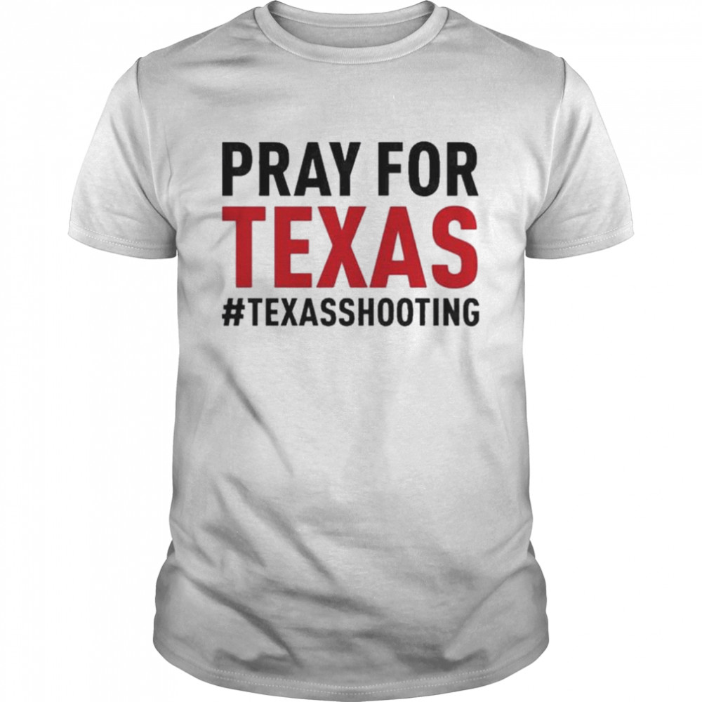 Pray For Texas Rip For Uvalde Uvalde Texas Shirt