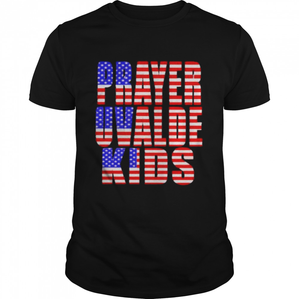 Pray For Uvalde Texas Kids American Flag Shirt