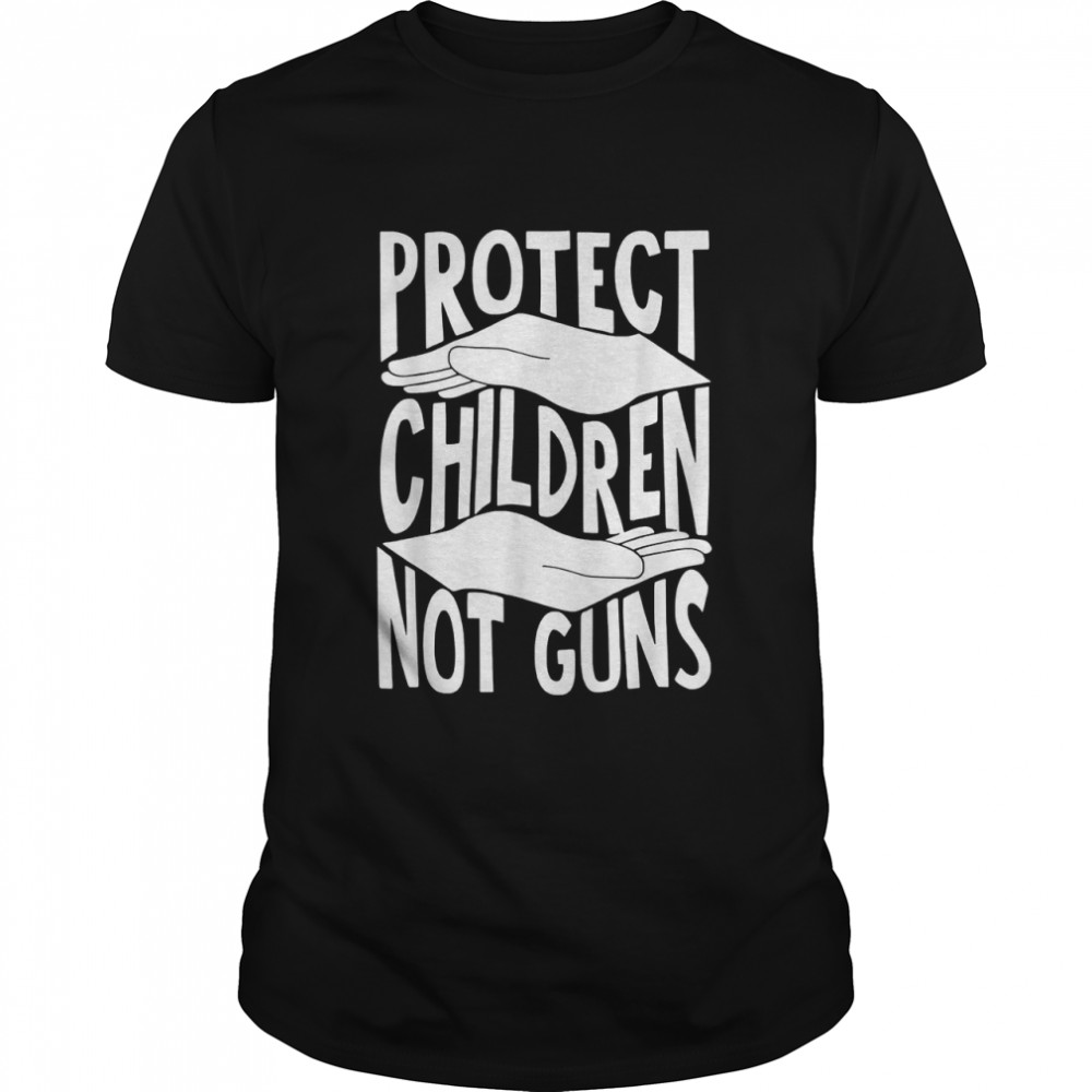 Protect Children Not Guns Shirt