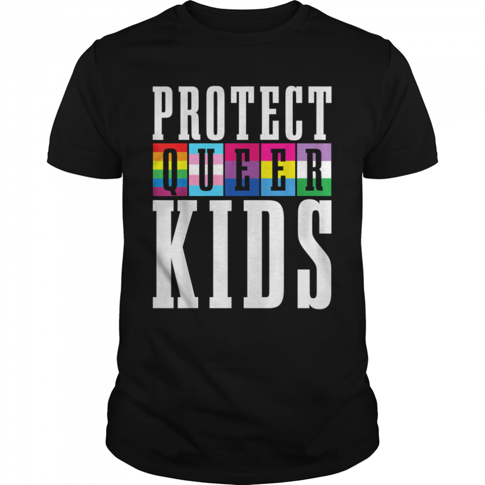 Protect Queer Kids LGBTQ Gay Pride Month Rainbow Flag LGBT T-Shirt
