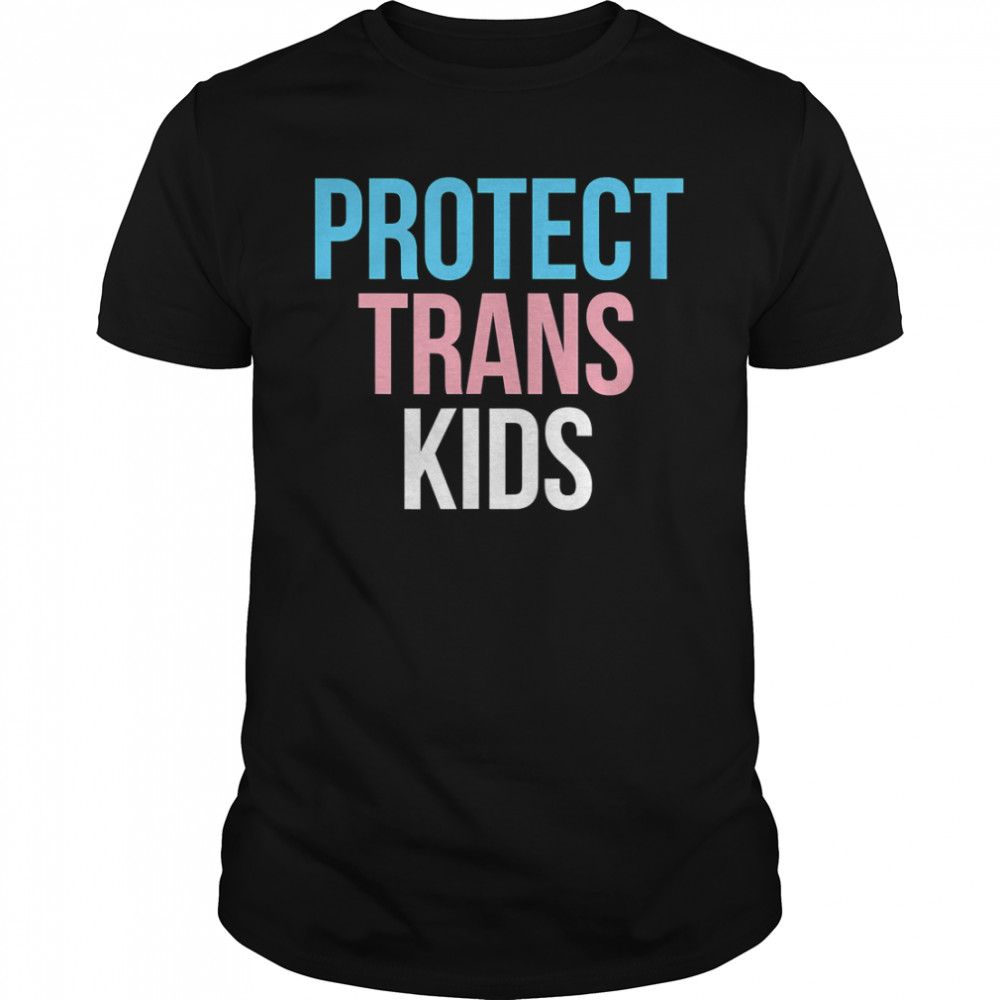 Protect Trans Kids Shirt, LGBTQ Trans Ally T-Shirt