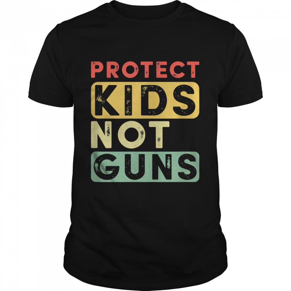 Retro Vintage Protect Kids Not Guns Anti Guns T- Classic Men's T-shirt