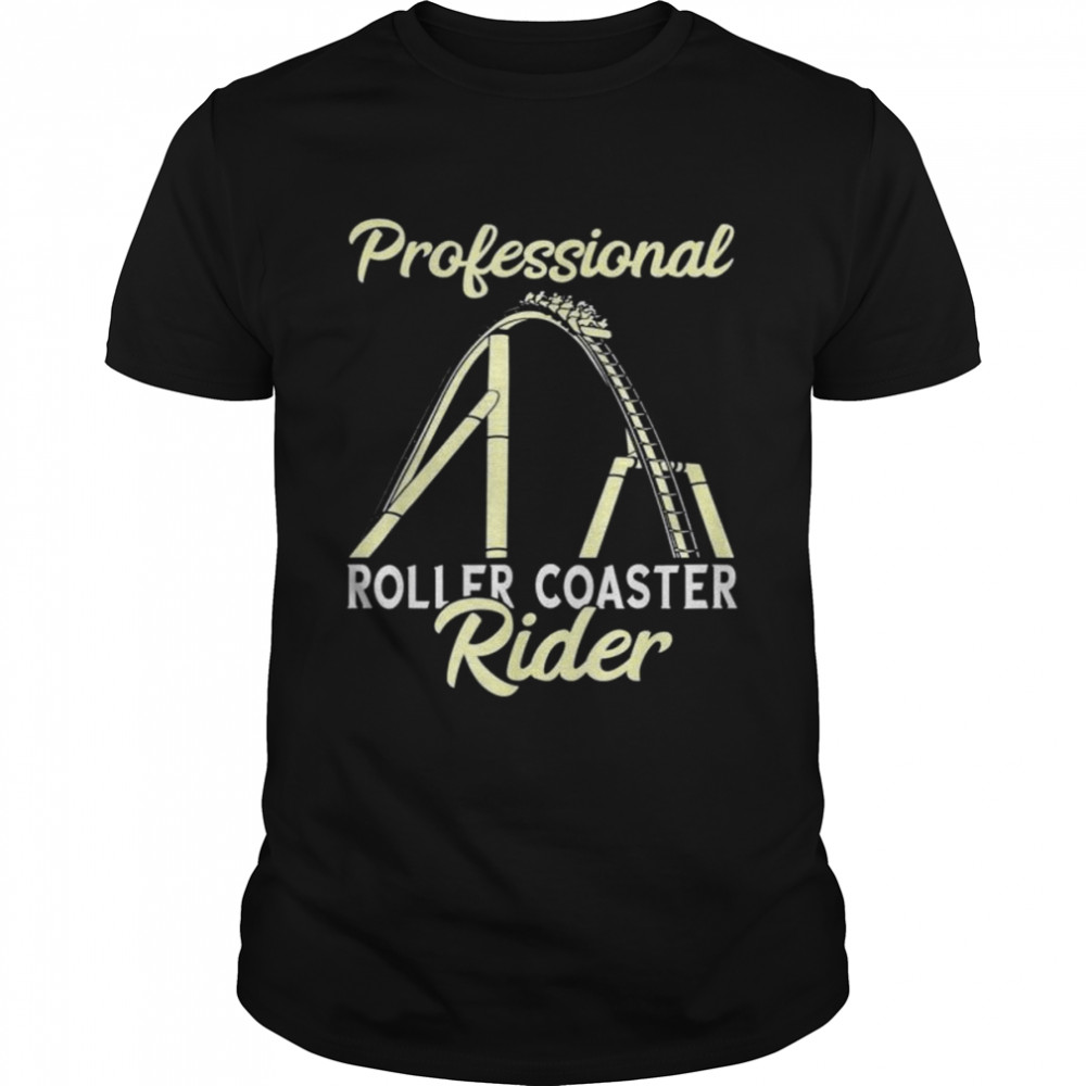 Roller coaster professional rider thrillseeker high rides shirt Classic Men's T-shirt