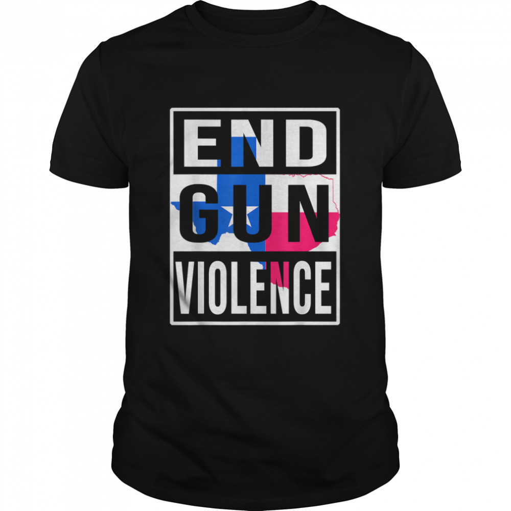 Texas Flag End Gun Violence Protect Children Not Guns T-Shirt