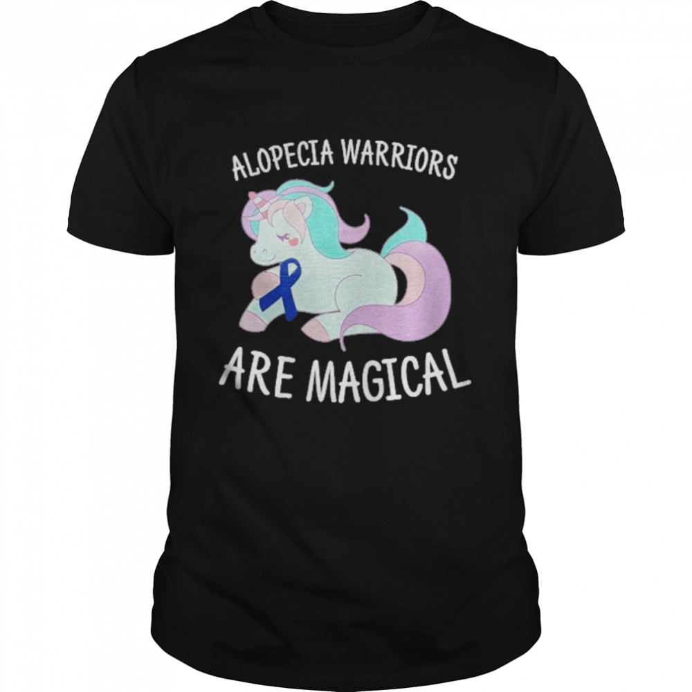Unicorn Alopecia Warriors Are Magical Shirt