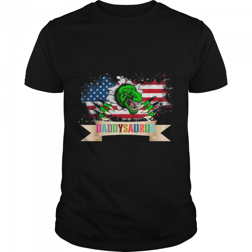 Daddysaurus Dinosaur American Flag Fathers Day T-Rex Saurus T-Shirt B0B2Jsr73T