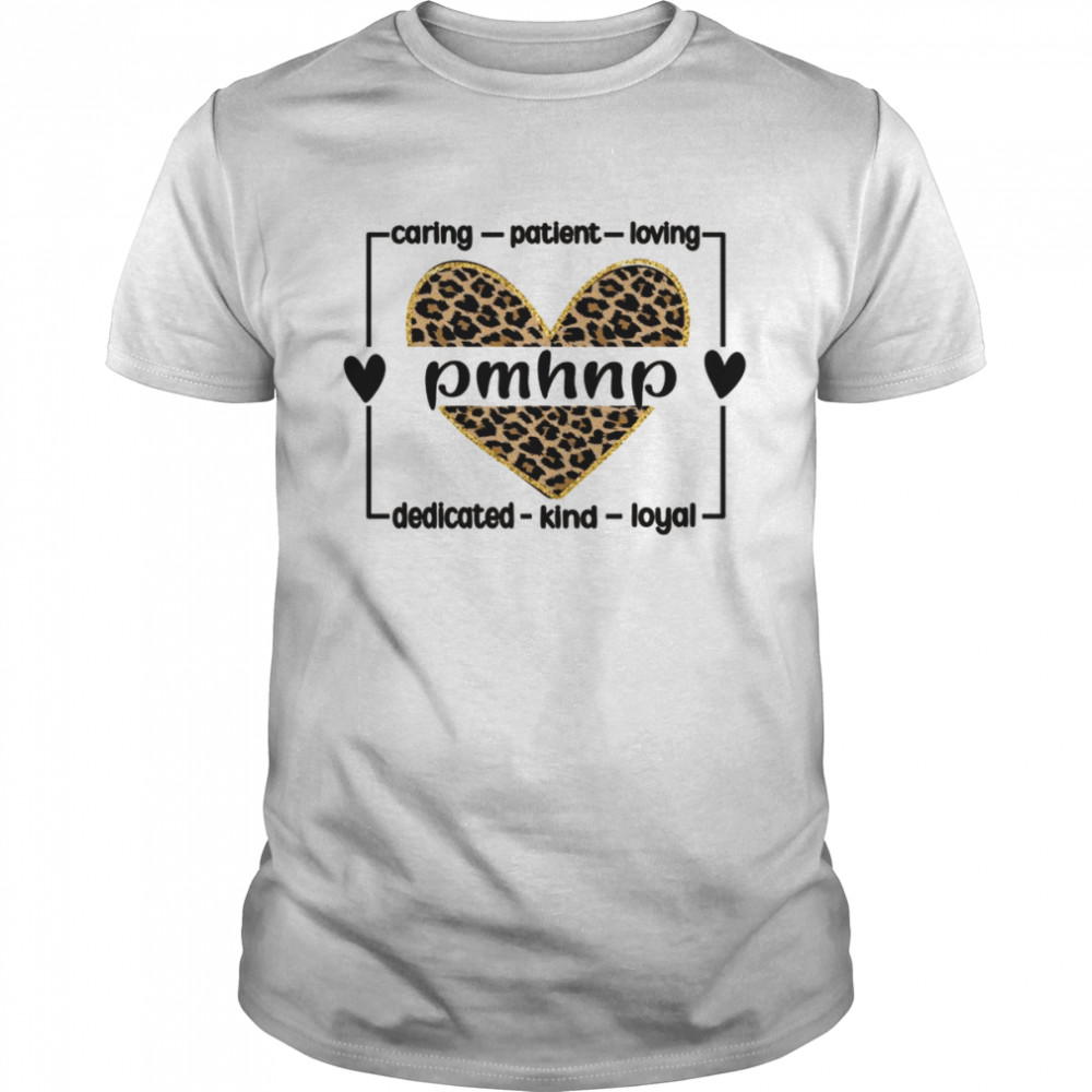 PMHNP Psychiatrictal Health Nurse Practitione  Classic Men's T-shirt