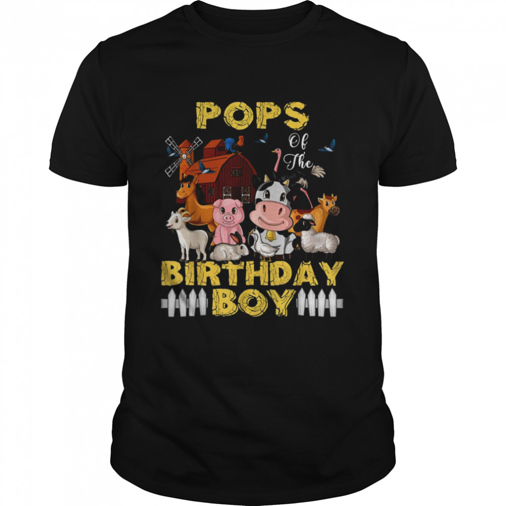 Pops Of The Birthday Boy Barnyard Farm Animals Party Shirt