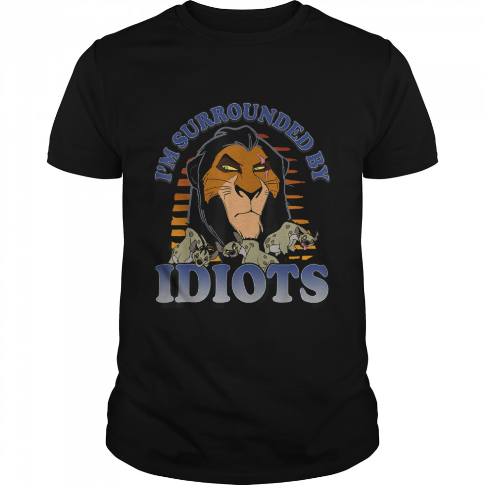 Disney Lion King Scar Surrounded By Idiots Graphic T-Shirt T-Shirt
