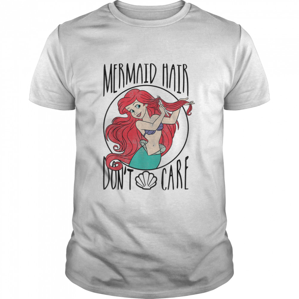 Disney Little Mermaid Ariel Mermaid Hair Don'T Care T-Shirt