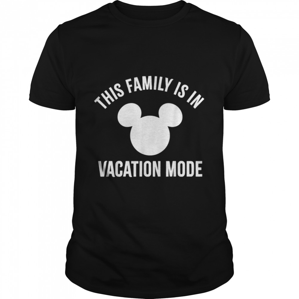 Disney Mickey And Friends This Family Is In Vacation Mode T-Shirt