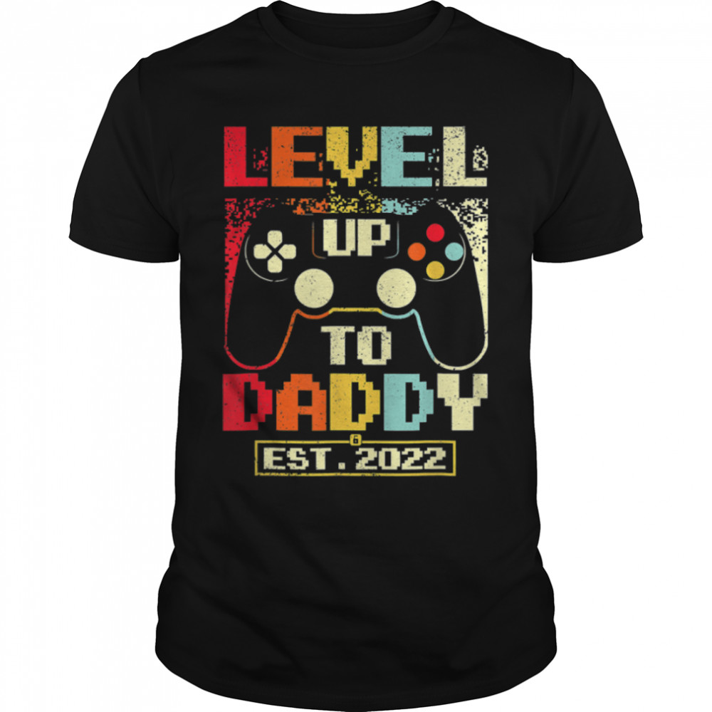 Leveled Up To Daddy Est 2022 Video Gamer Fathers Day T-Shirt B0B2HSJPJ5