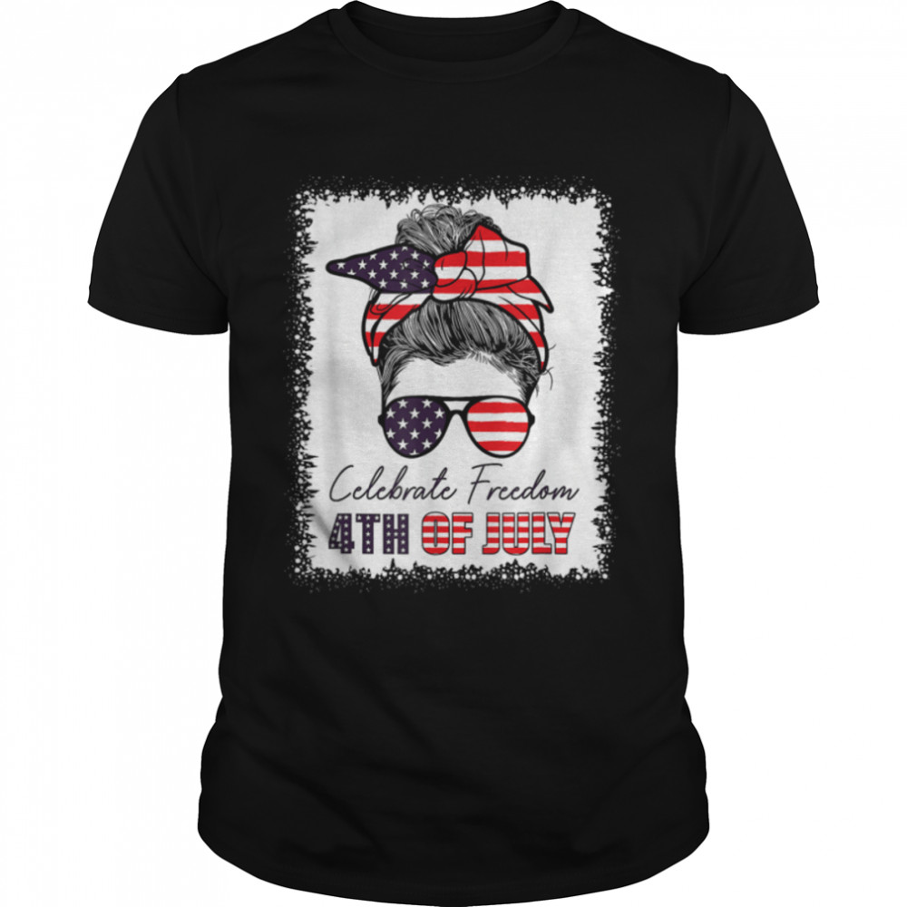 4Th Of July Women Celebrate Freedom Messy Bun American Flag T-Shirt B0B2R7Nx1H