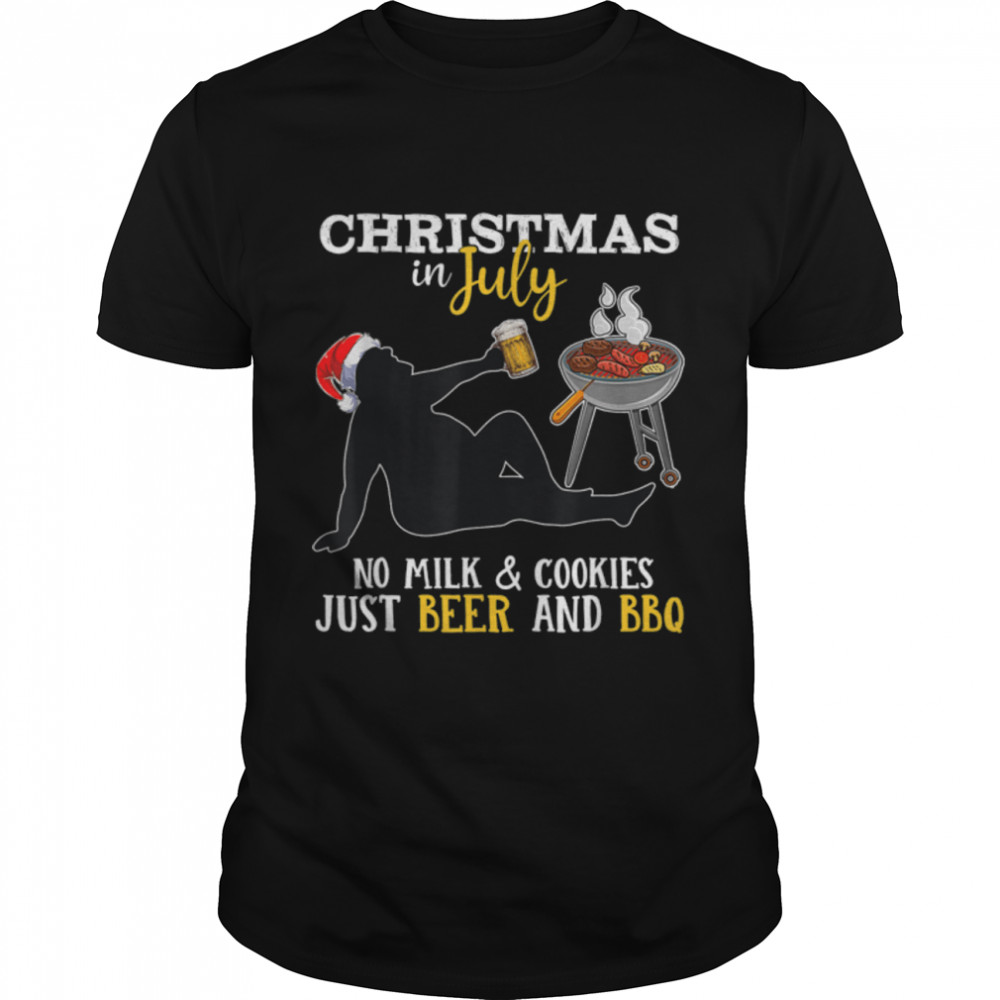 Christmas In July No Milk And Cookies Just Beer And BBQ T-Shirt B0B2PJFPRJ