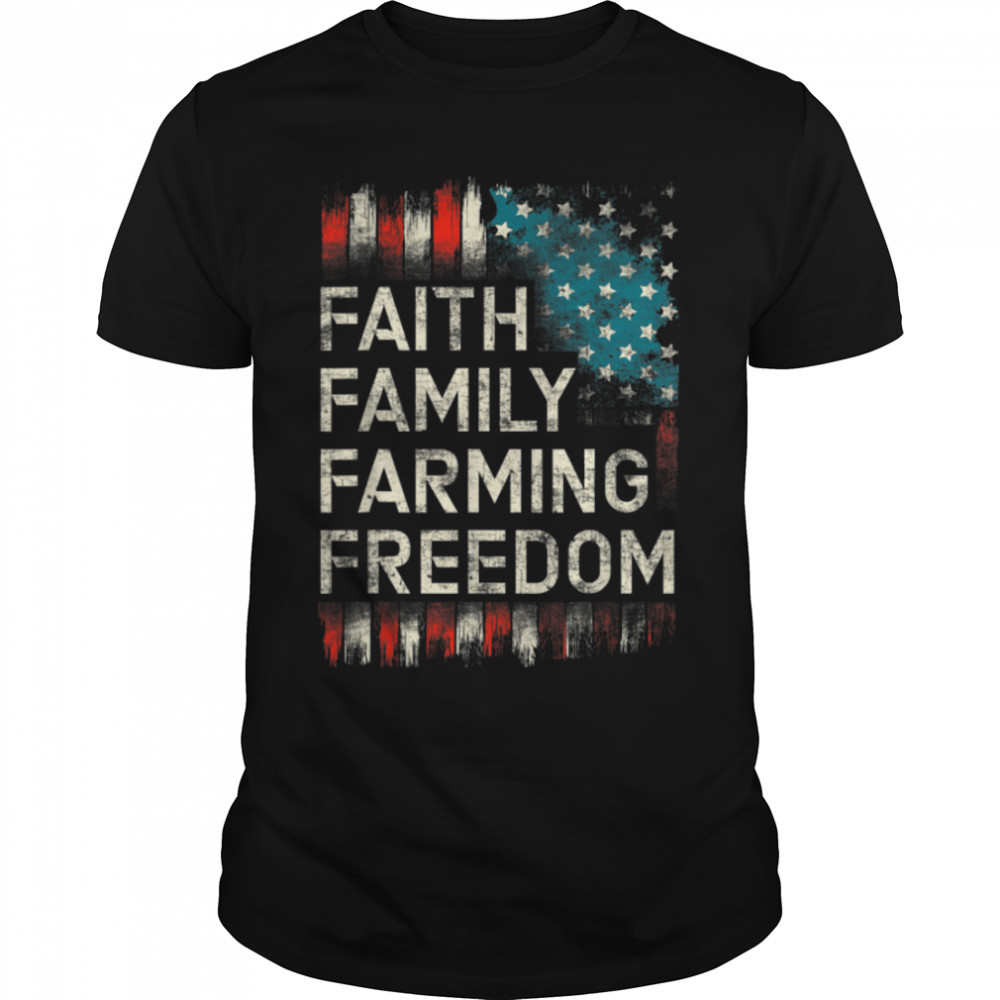 Faith Family Farming Freedom american flag 4th of july T-Shirt B0B2QJ39VP