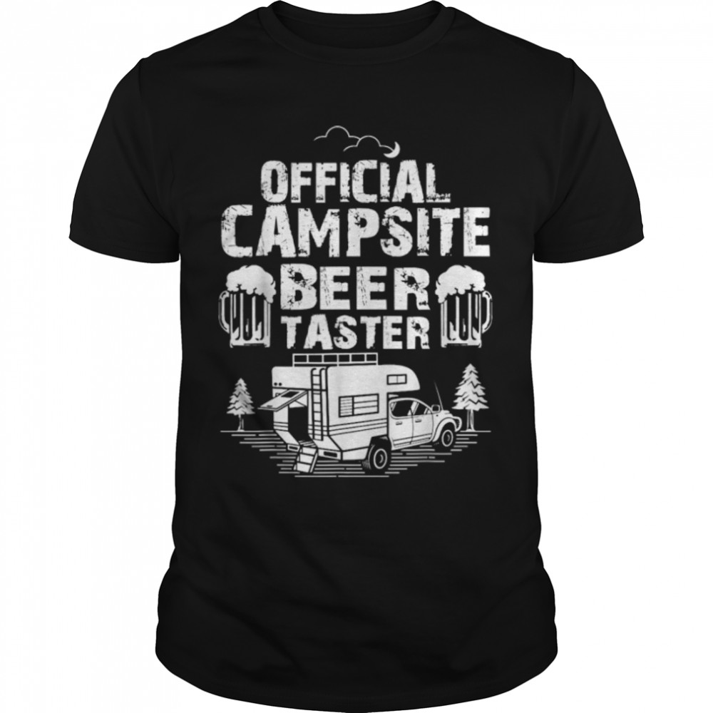 Funny Camper Beer Shirt Official Campsite Beer Taster T-Shirt B0B2Pfrqbw