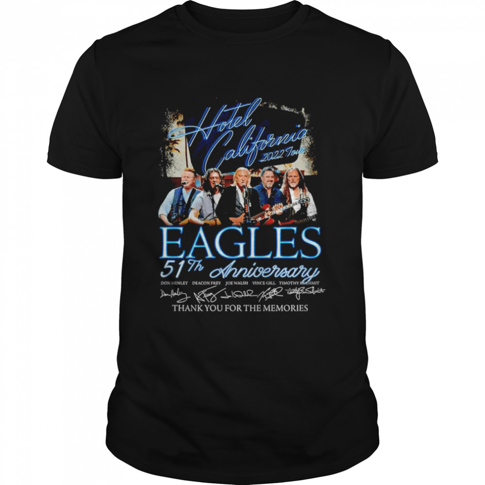 Hotel California 2022 Tour Eagles 51Th Anniversary Thank You For The Memories T-Shirt