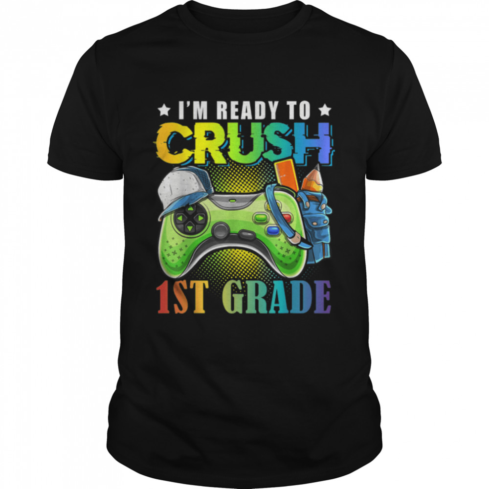 I'M Ready To Crush 1St Grade Back To School Video Game Boys T-Shirt B0B2Qjcl1C