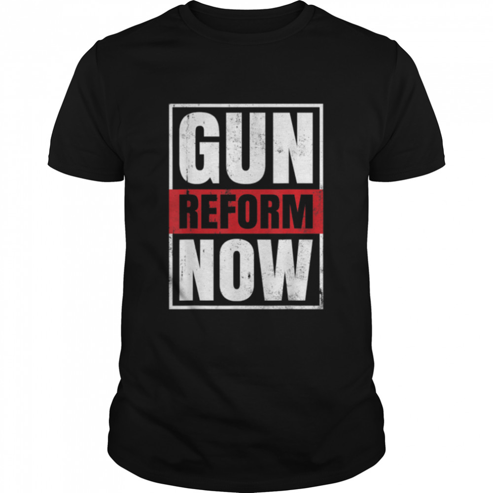 No Gun Awareness Day Enough End Gun Violence Gun Reform Now T-Shirt B0B2Qr1Q5Q
