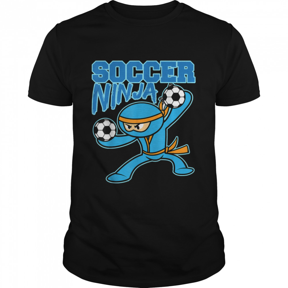 Soccer Ninja Player Cute Football Lovers Funny Gift T-Shirt