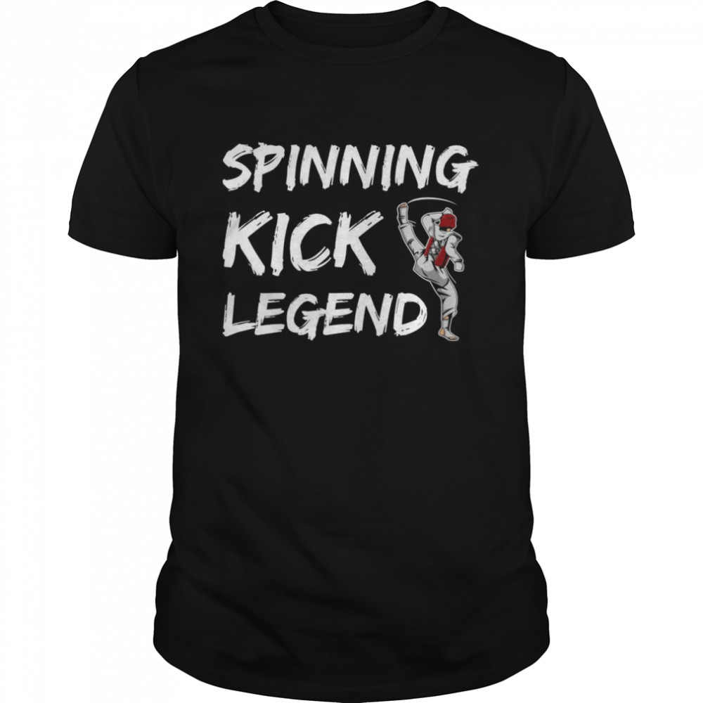 Spinning Kick Legend Design for a Taekwondo Instructor Shirt