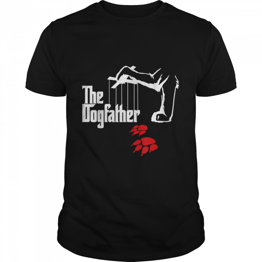 The Dogfather Funny Cool Father'S Day Gift T-Shirt