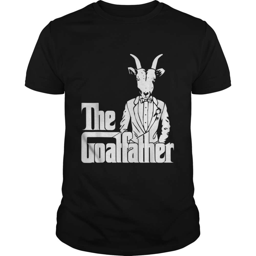 The Goatfather Goat Lover Animal Fun Gift T-Shirt