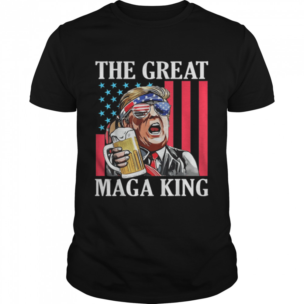 Trump Drinking Beer The Great Maga King For 4th Of July Day T-Shirt B0B2P9NDPX