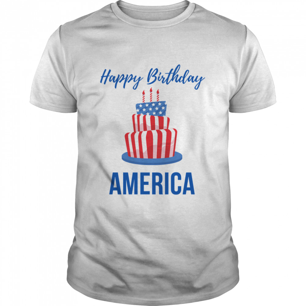 Happy Birthday America - July 4th Classic T-Shirt