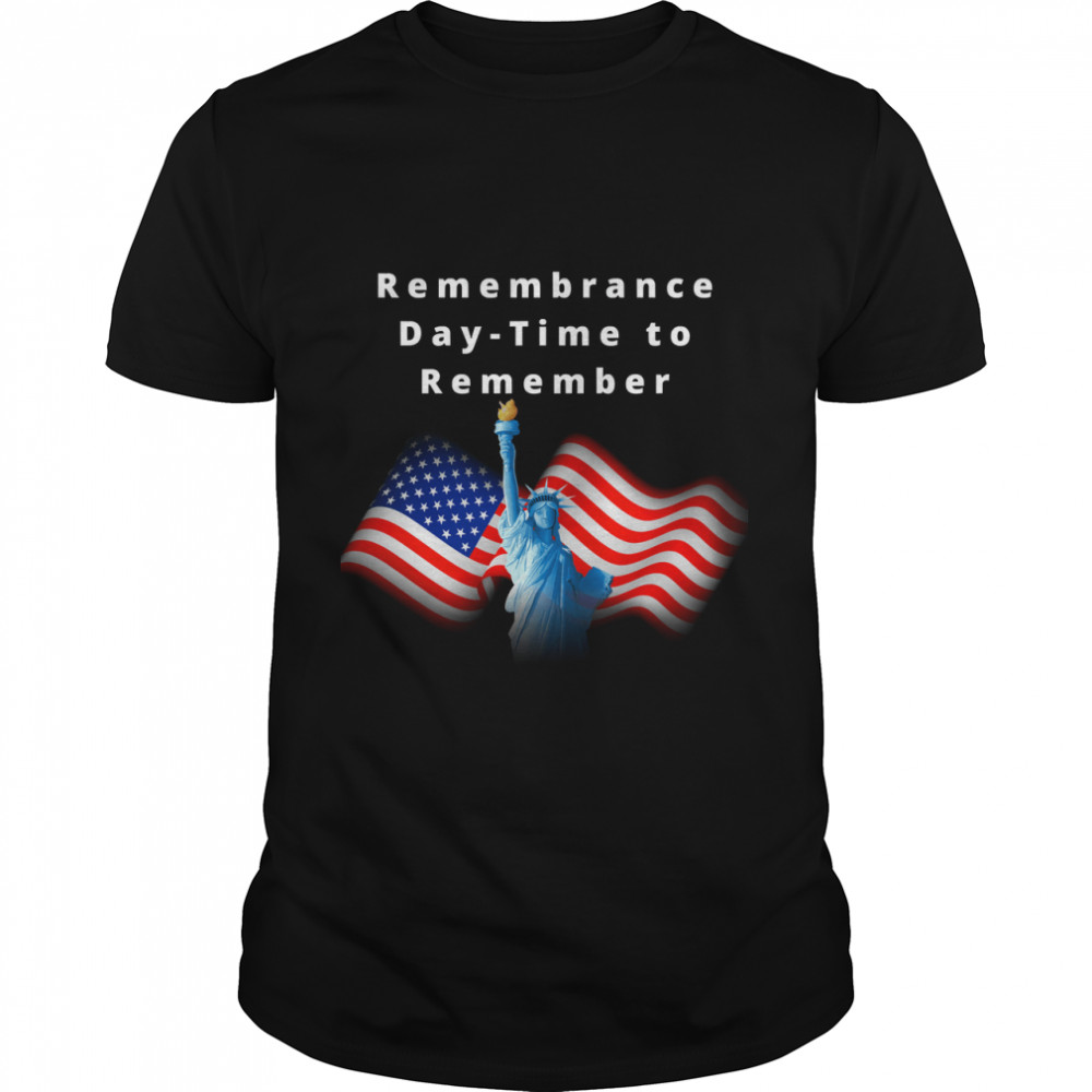 Remembrance Day-Time to Remember Classic T- Classic Men's T-shirt
