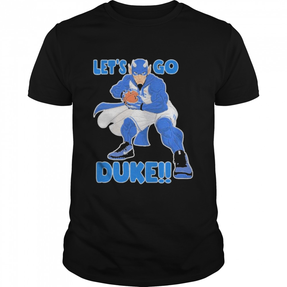 Duke Blue Devils Let’s Go Duke 2022 Shirt