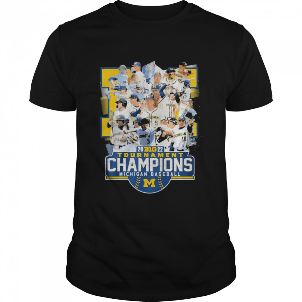 Michigan Baseball Team 2022 Big Tournament Champions Shirt
