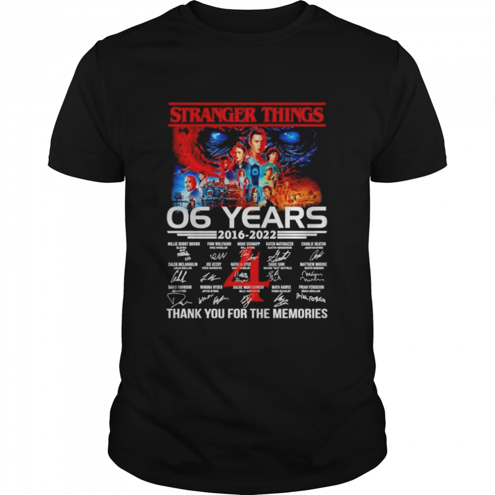 Stranger Things 06 Years 2016 2022 Thank You For The Memories Signatures Shirt
