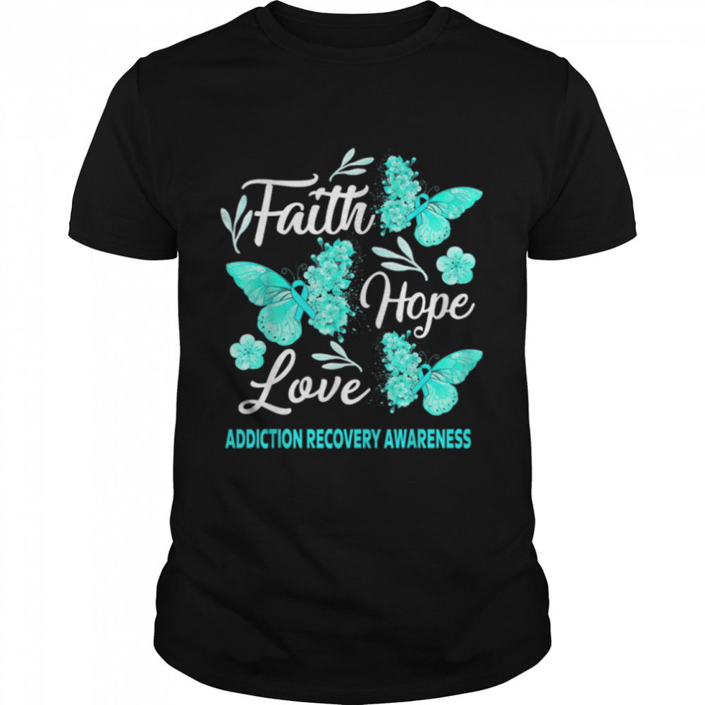 Addiction Recovery Awareness Faith Hope Love Butterfly T-Shirt B0B33WZBTR