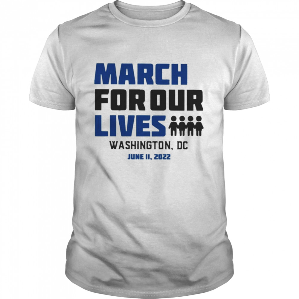 March For Our Lives Washington Dc June 11 2022 Shirt