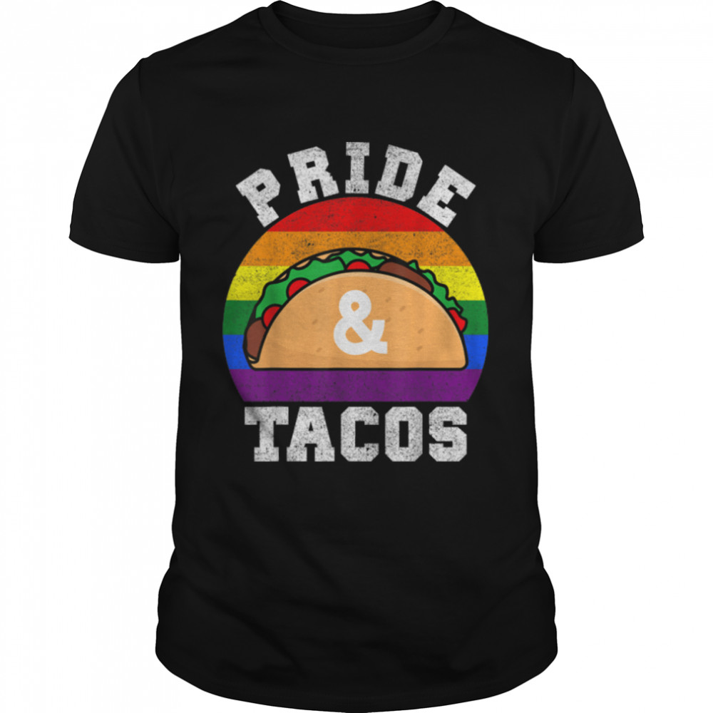 Pride & Tacos Lgbt Lgbtq Gay Pride Rainbow Flag Taco Lover T-Shirt B0B318Shr8